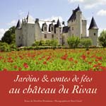 Jardin & contes de fées au château du Rivau.